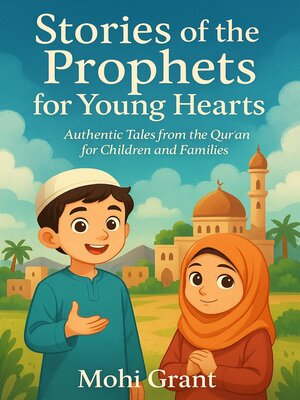 cover image of Stories of the Prophets for Young Hearts